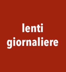Lenti giornaliere Lenti giornaliere