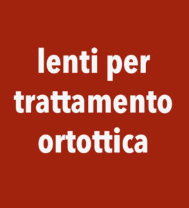 Lenti semirigide per il trattamento ortocheratologico Lenti semirigide per il trattamento ortocheratologico